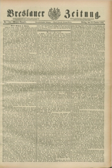 Breslauer Zeitung. Jg.69, Nr. 718 (12 October 1888) - Morgen-Ausgabe + dod.