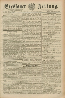 Breslauer Zeitung. Jg.69, Nr. 755 (26 October 1888) - Mittag-Ausgabe