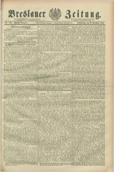 Breslauer Zeitung. Jg.69, Nr. 823 (22 November 1888) - Morgen-Ausgabe + dod.