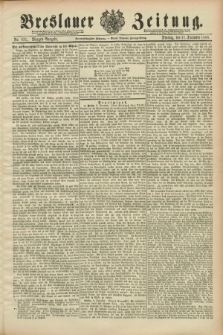 Breslauer Zeitung. Jg.69, Nr. 871 (11 Dezember 1888) - Morgen-Ausgabe