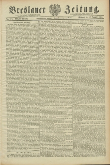 Breslauer Zeitung. Jg.69, Nr. 874 (12 Dezember 1888) - Morgen-Ausgabe