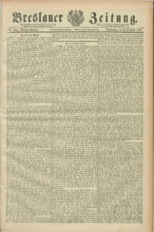 Breslauer Zeitung. Jg.69, Nr. 895 (20 December 1888) - Morgen-Ausgabe + dod.