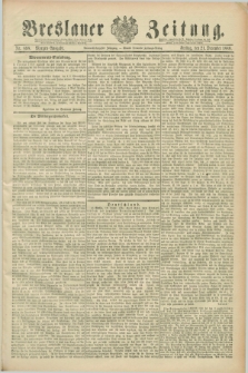Breslauer Zeitung. Jg.69, Nr. 898 (21 December 1888) - Morgen-Ausgabe + dod.