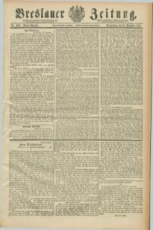 Breslauer Zeitung. Jg.69, Nr. 909 (27 December 1888) - Abend-Ausgabe