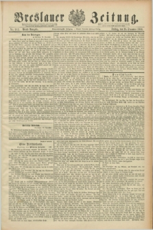 Breslauer Zeitung. Jg.69, Nr. 912 (28 December 1888) - Abend-Ausgabe