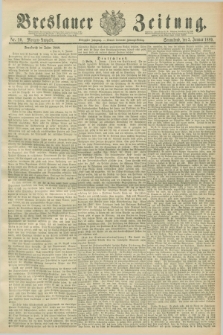 Breslauer Zeitung. Jg.70, Nr. 10 (5 Januar 1889) - Morgen-Ausgabe + dod.