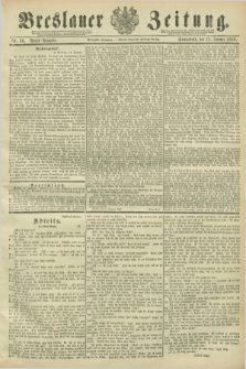 Breslauer Zeitung. Jg.70, Nr. 30 (12 Januar 1889) - Abend-Ausgabe