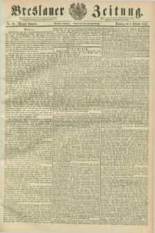 Breslauer Zeitung. Jg.70, Nr. 88 (5 Februar 1889) - Morgen-Ausgabe + dod.