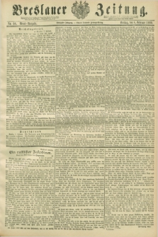 Breslauer Zeitung. Jg.70, Nr. 99 (8 Februar 1889) - Abend-Ausgabe