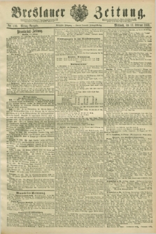 Breslauer Zeitung. Jg.70, Nr. 110 (13 Februar 1889) - Mittag-Ausgabe
