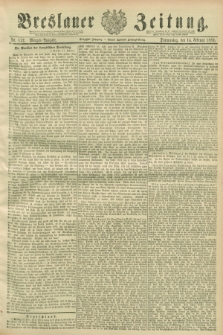 Breslauer Zeitung. Jg.70, Nr. 112 (14 Februar 1889) - Morgen-Ausgabe + dod.