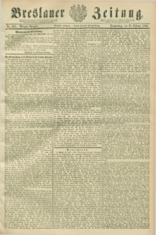 Breslauer Zeitung. Jg.70, Nr. 148 (28 Februar 1889) - Morgen-Ausgabe + dod.