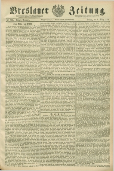 Breslauer Zeitung. Jg.70, Nr. 169 (8 März 1889) - Morgen-Ausgabe + dod.