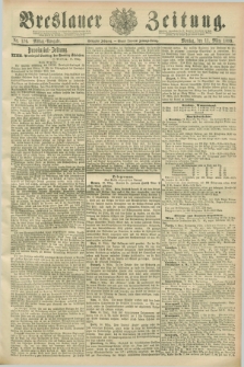 Breslauer Zeitung. Jg.70, Nr. 176 (11 März 1889) - Mittag-Ausgabe