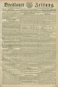 Breslauer Zeitung. Jg.70, Nr. 185 (14 März 1889) - Mittag-Ausgabe