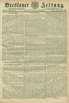 Breslauer Zeitung. Jg.70, Nr. 213 (25 März 1889) - Abend-Ausgabe