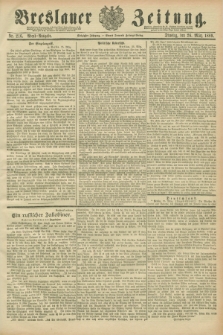 Breslauer Zeitung. Jg.70, Nr. 216 (26 März 1889) - Abend-Ausgabe