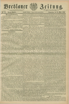 Breslauer Zeitung. Jg.70, Nr. 220 (28 März 1889) - Morgen-Ausgabe + dod.