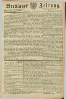 Breslauer Zeitung. Jg.70, Nr. 246 (6 April 1889) - Abend-Ausgabe