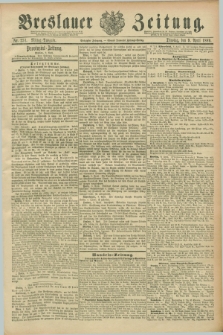 Breslauer Zeitung. Jg.70, Nr. 251 (9 April 1889) - Mittag-Ausgabe