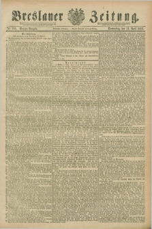 Breslauer Zeitung. Jg.70, Nr. 256 (11 April 1889) - Morgen-Ausgabe + dod.