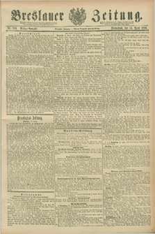 Breslauer Zeitung. Jg.70, Nr. 263 (13 April 1889) - Mittag-Ausgabe