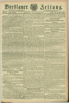 Breslauer Zeitung. Jg.70, Nr. 290 (26 April 1889) - Mittag-Ausgabe