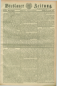 Breslauer Zeitung. Jg.70, Nr. 331 (12 Mai 1889) - Morgen-Ausgabe + dod.