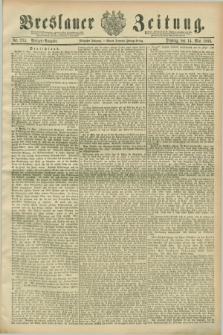 Breslauer Zeitung. Jg.70, Nr. 334 (14 Mai 1889) - Morgen-Ausgabe + dod.
