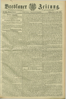 Breslauer Zeitung. Jg.70, Nr. 340 (17 Mai 1889) - Morgen-Ausgabe + dod.