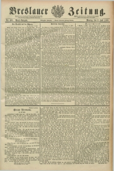Breslauer Zeitung. Jg.70, Nr. 468 (8 Juli 1889) - Abend-Ausgabe