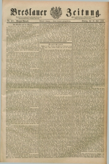 Breslauer Zeitung. Jg.70, Nr. 487 (16 Juli 1889) - Morgen-Ausgabe + dod.