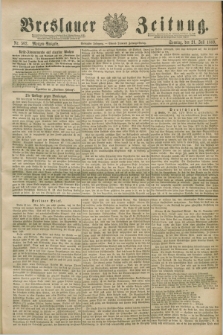 Breslauer Zeitung. Jg.70, Nr. 502 (21 Juli 1889) - Morgen-Ausgabe + dod.