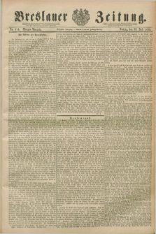 Breslauer Zeitung. Jg.70, Nr. 514 (26 Juli 1889) - Morgen-Ausgabe + dod.