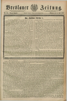 Breslauer Zeitung. Jg.70, Nr. 526 (31 Juli 1889) - Morgen-Ausgabe + dod.