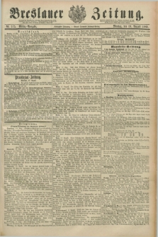 Breslauer Zeitung. Jg.70, Nr. 575 (19 August 1889) - Mittag-Ausgabe