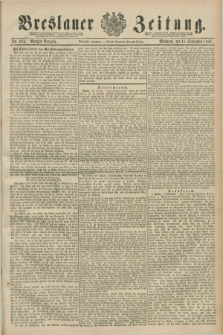 Breslauer Zeitung. Jg.70, Nr. 634 (11 September 1889) - Morgen-Ausgabe + dod.