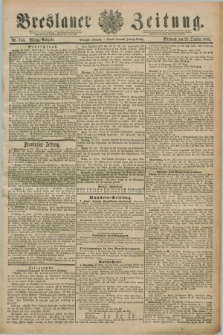 Breslauer Zeitung. Jg.70, Nr. 743 (23 October 1889) - Mittag-Ausgabe