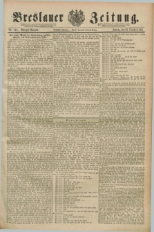 Breslauer Zeitung. Jg.70, Nr. 748 (25 October 1889) - Morgen-Ausgabe + dod.