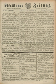 Breslauer Zeitung. Jg.70, Nr. 756 (28 October 1889) - Abend-Ausgabe