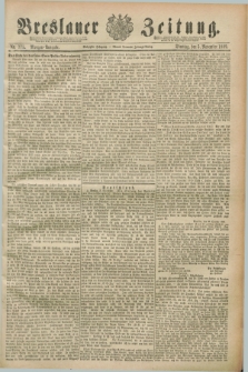 Breslauer Zeitung. Jg.70, Nr. 775 (5 November 1889) - Morgen-Ausgabe + dod.