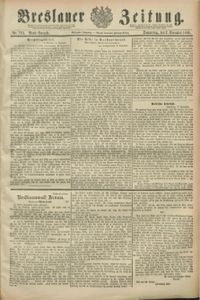 Breslauer Zeitung. Jg.70, Nr. 783 (7 November 1889) - Abend-Ausgabe
