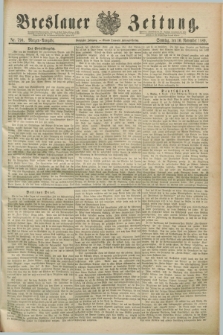 Breslauer Zeitung. Jg.70, Nr. 790 (10 November 1889) - Morgen-Ausgabe + dod.