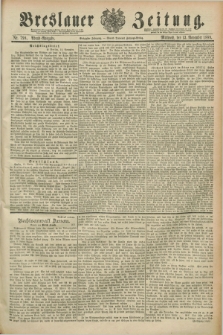 Breslauer Zeitung. Jg.70, Nr. 798 (13 November 1889) - Abend-Ausgabe