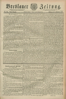 Breslauer Zeitung. Jg.70, Nr. 804 (15 November 1889) - Abend-Ausgabe