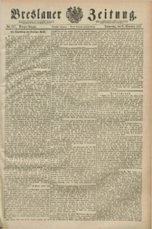 Breslauer Zeitung. Jg.70, Nr. 817 (21 November 1889) - Morgen-Ausgabe + dod.