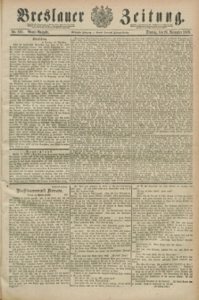 Breslauer Zeitung. Jg.70, Nr. 831 (26 November 1889) - Abend-Ausgabe