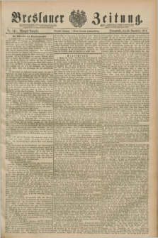 Breslauer Zeitung. Jg.70, Nr. 841 (30 November 1889) - Morgen-Ausgabe + dod.