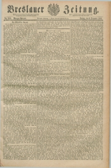 Breslauer Zeitung. Jg.70, Nr. 856 (6 December 1889) - Morgen-Ausgabe + dod.