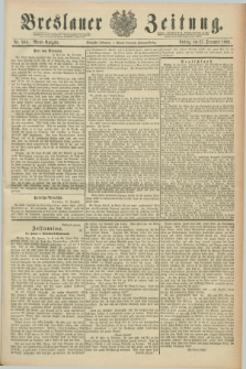 Breslauer Zeitung. Jg.70, Nr. 906 (27 December 1889) - Abend-Ausgabe